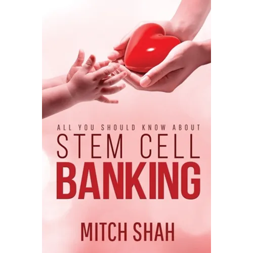 Stem Cell Banking: All You Should Know About - Paperback