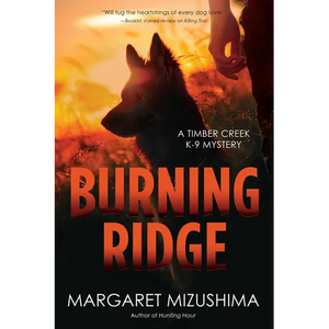 Burning Ridge: A Timber Creek K-9 Mystery - Paperback