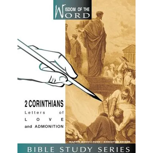 2 Corinthians: Letters of Love and Admonition - Spiral