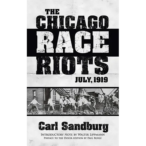 The Chicago Race Riots: July, 1919 - Paperback