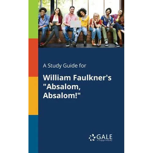 A Study Guide for William Faulkner's "Absalom, Absalom!" - Paperback
