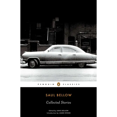 Saul Bellow: Collected Stories - Paperback