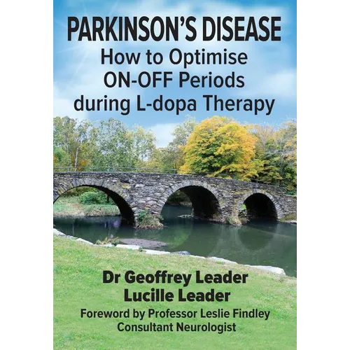 Parkinson's Disease: How to Optimise ON-OFF Periods during L-dopa Therapy - Paperback