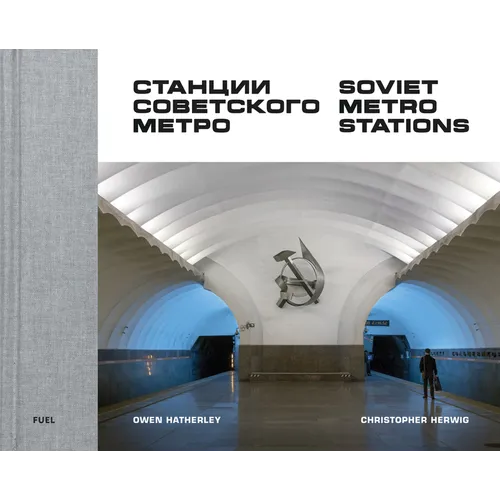 Soviet Metro Stations - Hardcover