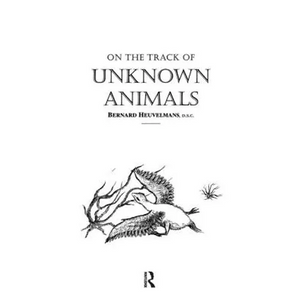 On the Track of Unknown Animals - Paperback