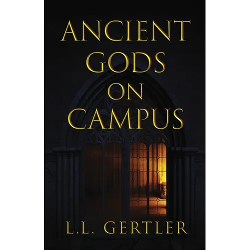 Ancient Gods on Campus - Paperback