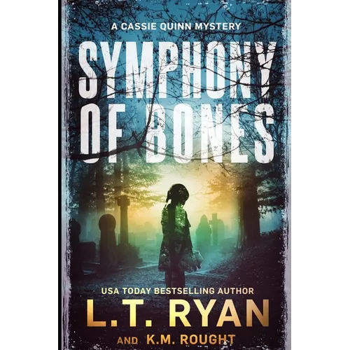 Symphony of Bones: A Cassie Quinn Mystery - Paperback