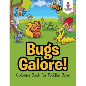 Bugs Galore!: Coloring Book for Toddler Boys - Paperback