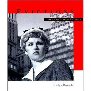 Evictions: Art and Spatial Politics - Paperback