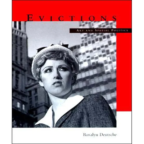 Evictions: Art and Spatial Politics - Paperback