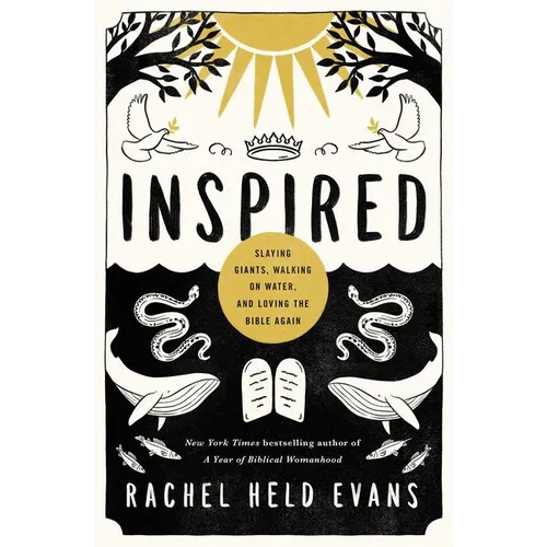 Inspired: Slaying Giants, Walking on Water, and Loving the Bible Again - Paperback