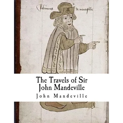 The Travels of Sir John Mandeville - Paperback