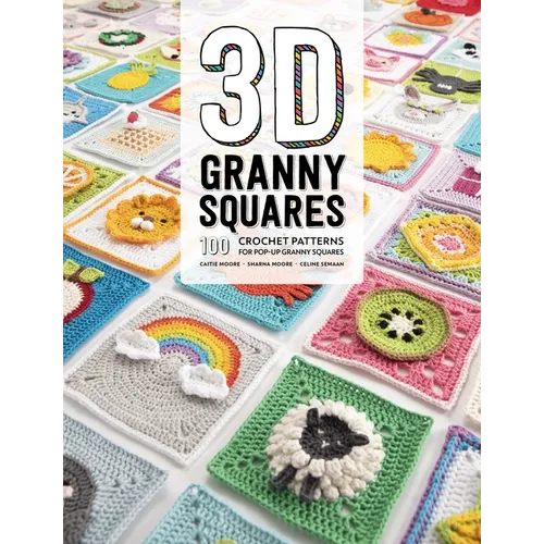 3D Granny Squares: 100 Crochet Patterns for Pop-Up Granny Squares - Paperback