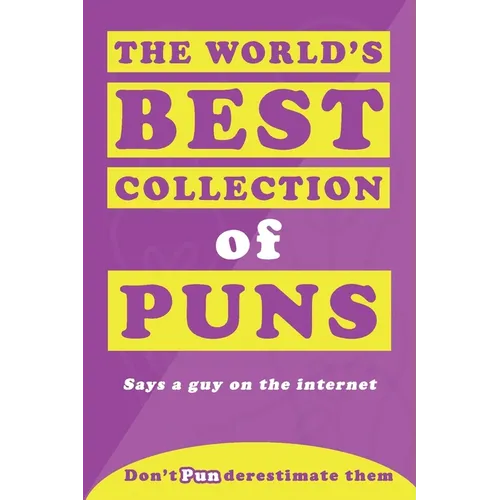 The World's Best Collection of Puns