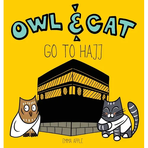 Owl & Cat Go To Hajj - Hardcover