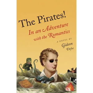 The Pirates!: In an Adventure with the Romantics - Paperback