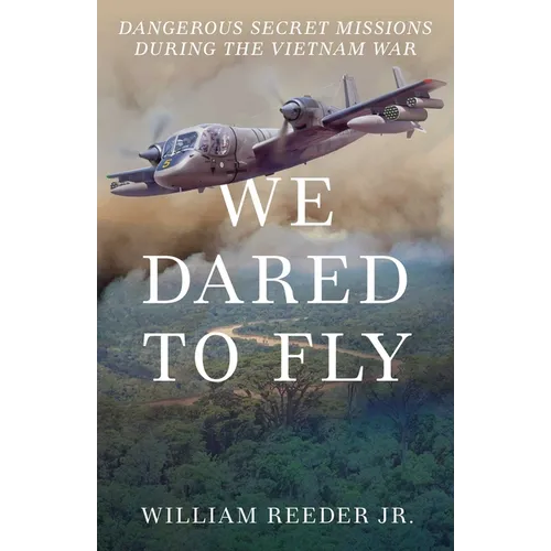 We Dared to Fly - Hardcover