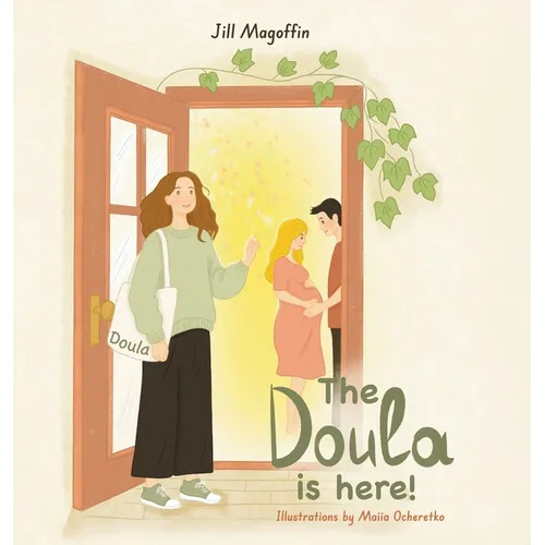 The Doula Is Here! - Hardcover