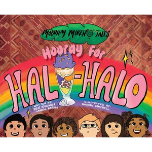 Hooray for Halo-Halo: Mabuhay Morenx Tales - Hardcover