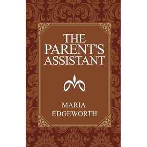 The Parent's Assistant - Paperback
