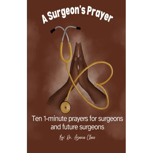 A Surgeon's Prayer - Paperback