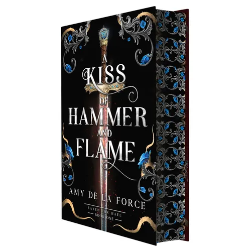 A Kiss of Hammer and Flame: The Must-Read, Sizzling Romantasy Debut for Fans of Throne of Glass - Hardcover