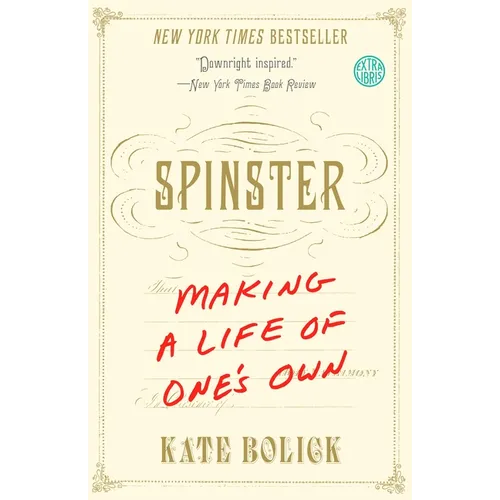 Spinster: Making a Life of One's Own - Paperback