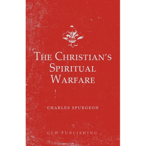 The Christian's Spiritual Warfare - Paperback