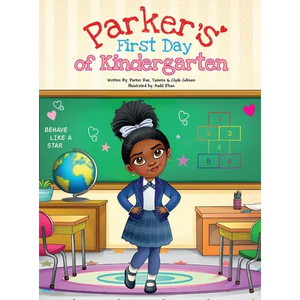 Parker's First Day of Kindergarten - Hardcover