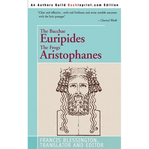 The Bacchae Euripides The Frogs Aristophanes - Paperback