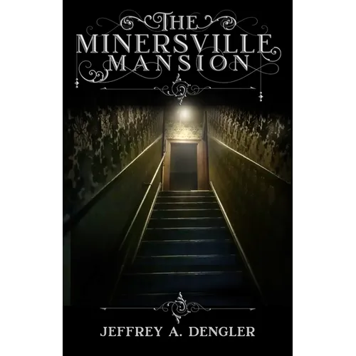 The Minersville Mansion - Paperback