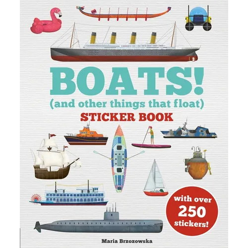 Boats! Sticker Book: (And Other Things That Float) - Paperback