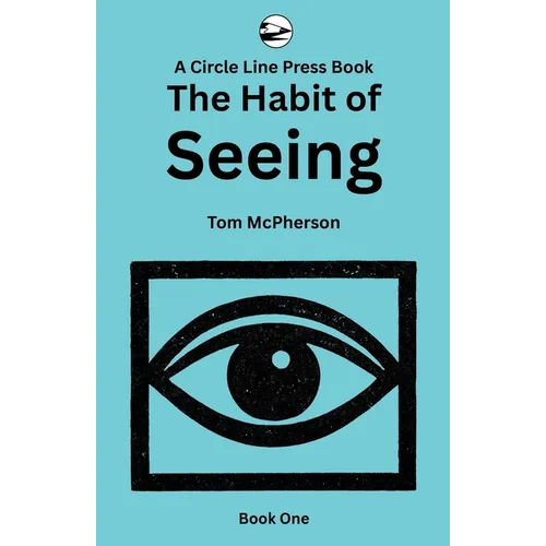 The Habit of Seeing: Book One - Paperback