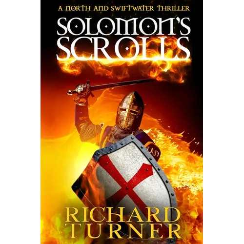 Solomon's Scrolls: A North and Swiftwater Thriller - Paperback