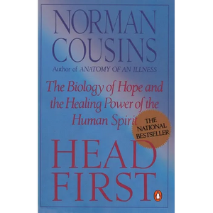 Head First: The Biology of Hope and the Healing Power of the Human Spirit - Paperback