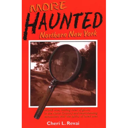 More Haunted Northern New York - Paperback