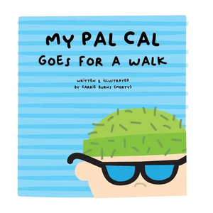 my pal cal goes for a walk - Hardcover