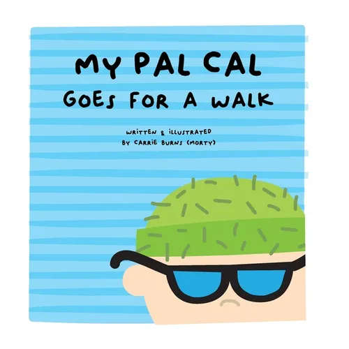 my pal cal goes for a walk - Hardcover