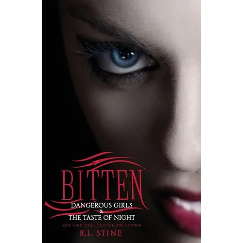 Bitten: Dangerous Girls & the Taste of Night - Paperback