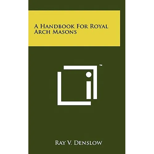 A Handbook For Royal Arch Masons - Hardcover