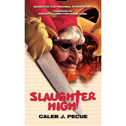 Slaughter High: The Official Novelization - Mass Market Paperbound