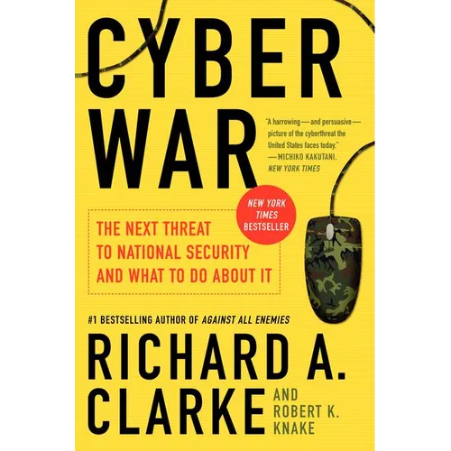 Cyber War: The Next Threat to National Security and What to Do about It - Paperback