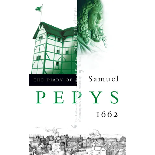 The Diary of Samuel Pepys: Volume III - 1662 - Paperback