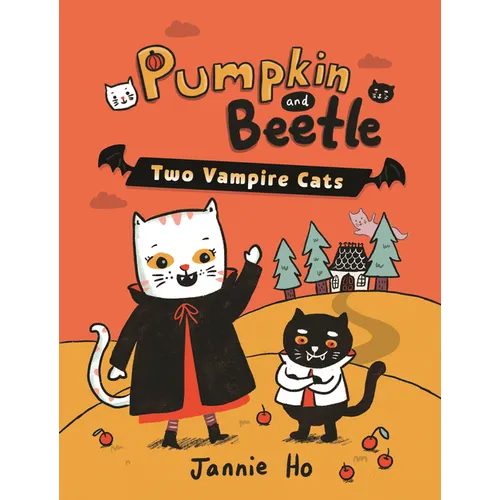 Pumpkin and Beetle: Two Vampire Cats - Hardcover