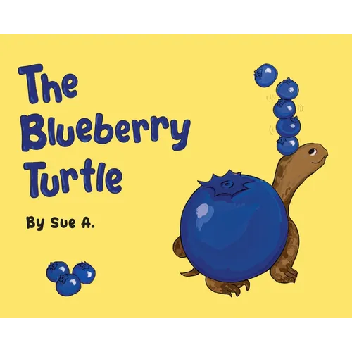 The Blueberry Turtle - Hardcover
