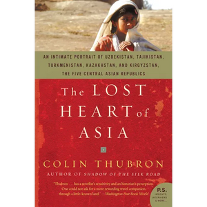 The Lost Heart of Asia - Paperback