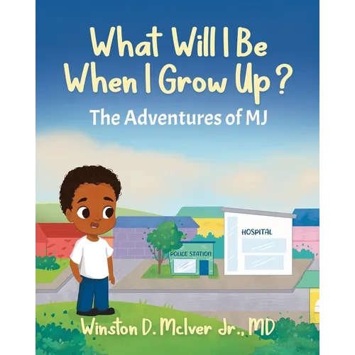 What Will I Be When I Grow Up? - Paperback