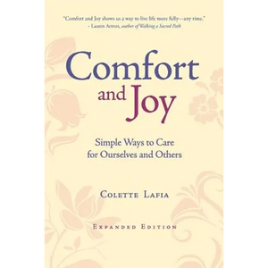 Comfort & Joy: Simple Ways to Care for Ourselves and Others - Paperback