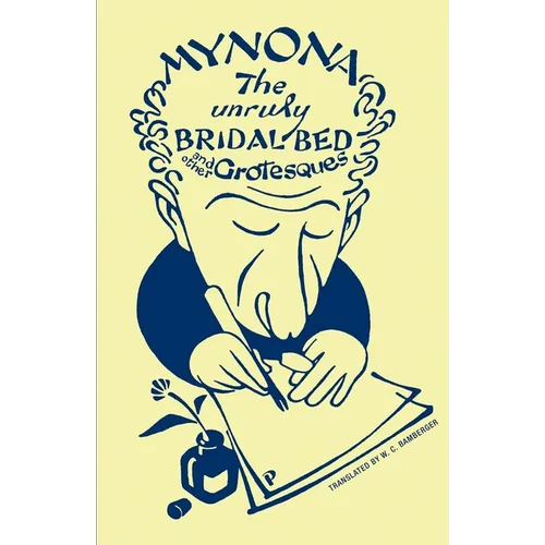 The Unruly Bridal Bed and Other Grotesques - Paperback