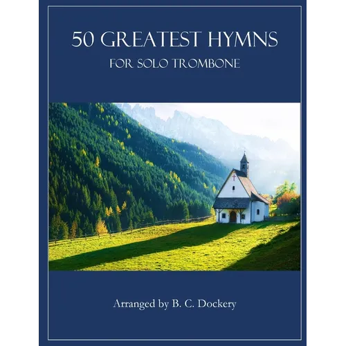 50 Greatest Hymns for Solo Trombone - Paperback